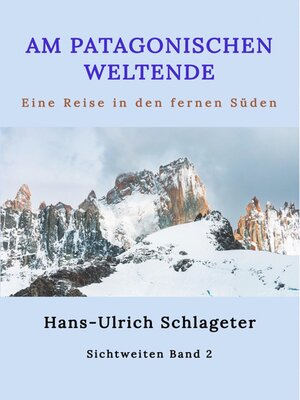 cover image of Am patagonischen Weltende